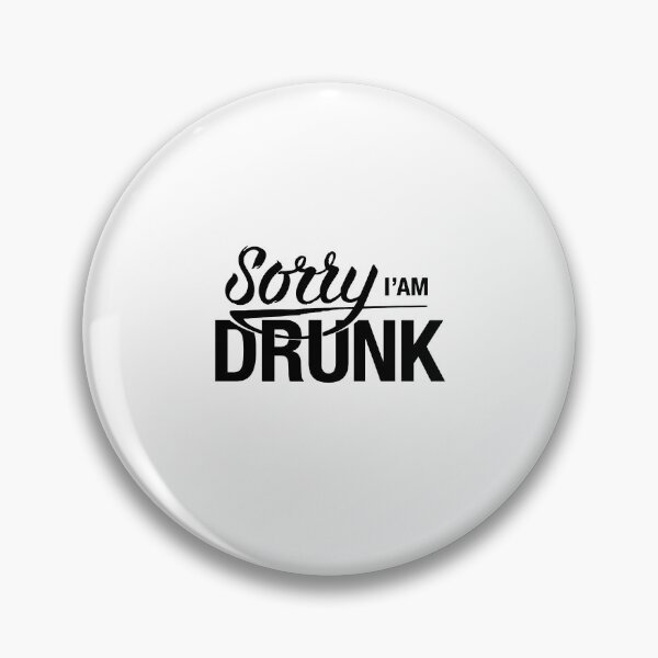Artikelvorschau, Entschuldigung, ich bin betrunken - Humor lustige Formulierung Slogan Text Schwarz entworfen und verkauft von WearWolfDesigns.