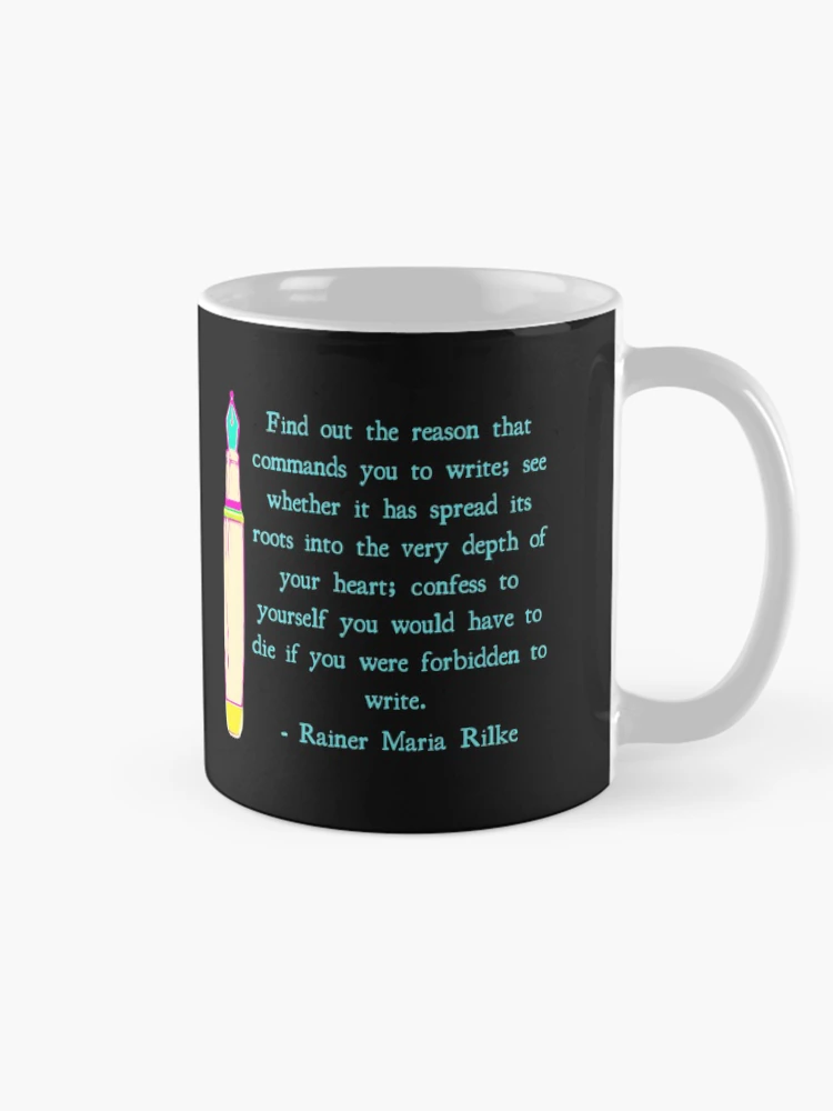 Thumbnail 3 of 6, Coffee Mug, Rainer Maria Rilke Writing Quote designed and sold by DesignsofNote.
