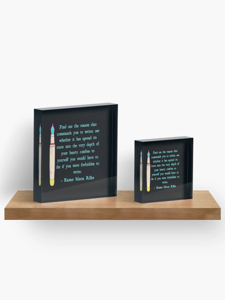 Thumbnail 3 of 5, Acrylic Block, Rainer Maria Rilke Writing Quote designed and sold by DesignsofNote.