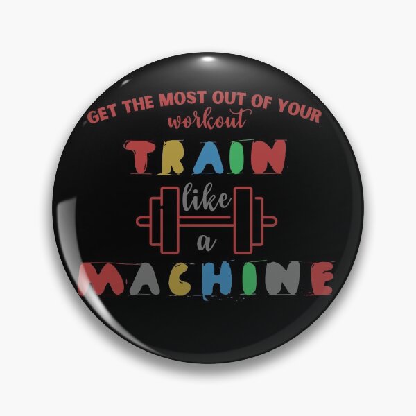 Item preview, Train Like A Machine, Get The Most Out Of Your Workout designed and sold by OrangePyramid.
