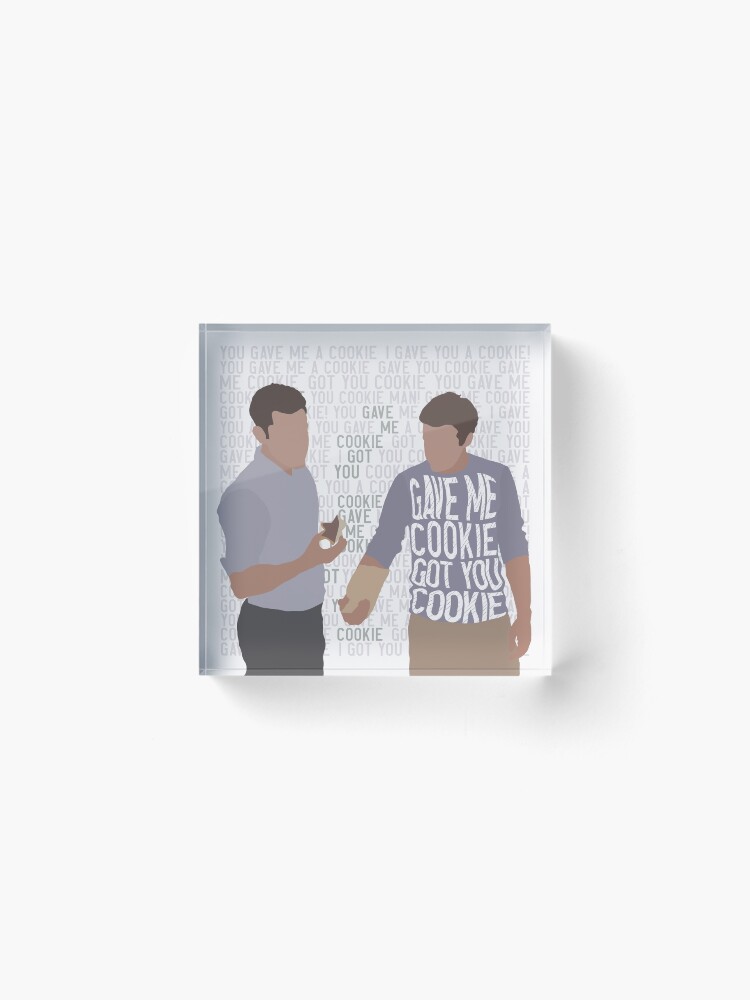 Alternate view of Got me cookie, got you cookie Acrylic Block