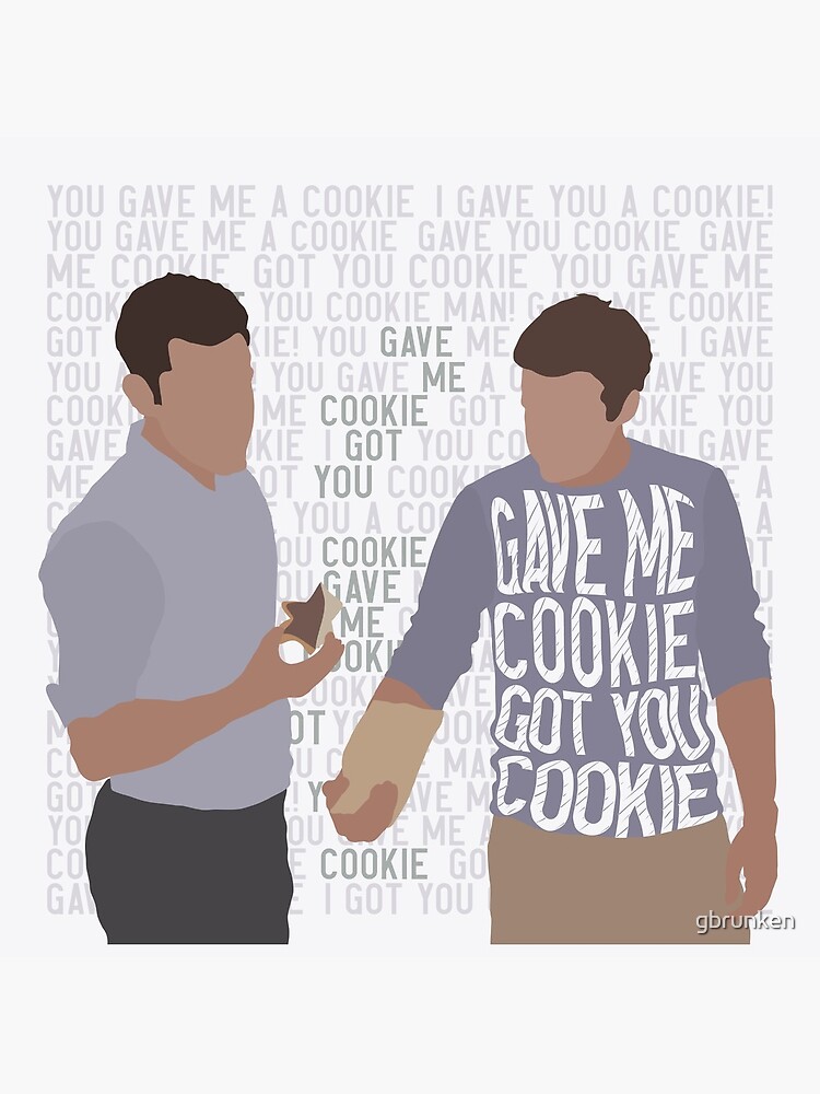 Got me cookie, got you cookie by gbrunken