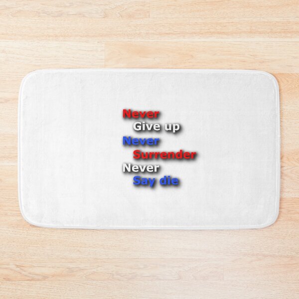 Item preview, Never Give Up (LT) designed and sold by OleKurmudgeon.