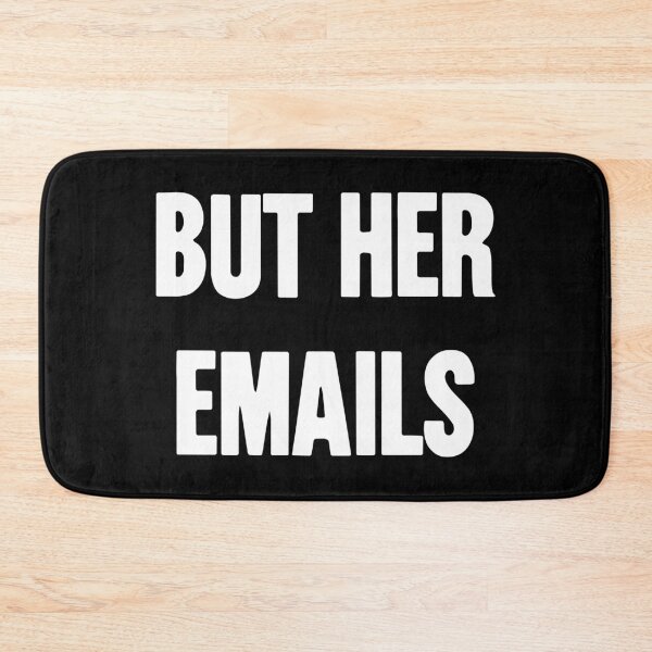 Item preview, But Her Emails designed and sold by Good-Looking Corpse.