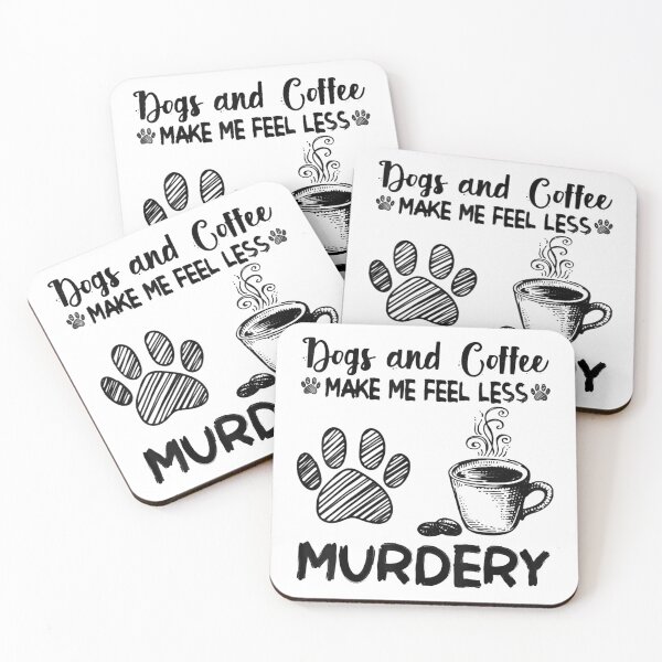 Item preview, Paw Dogs and coffee make me feel less murdery designed and sold by LbentaChard.