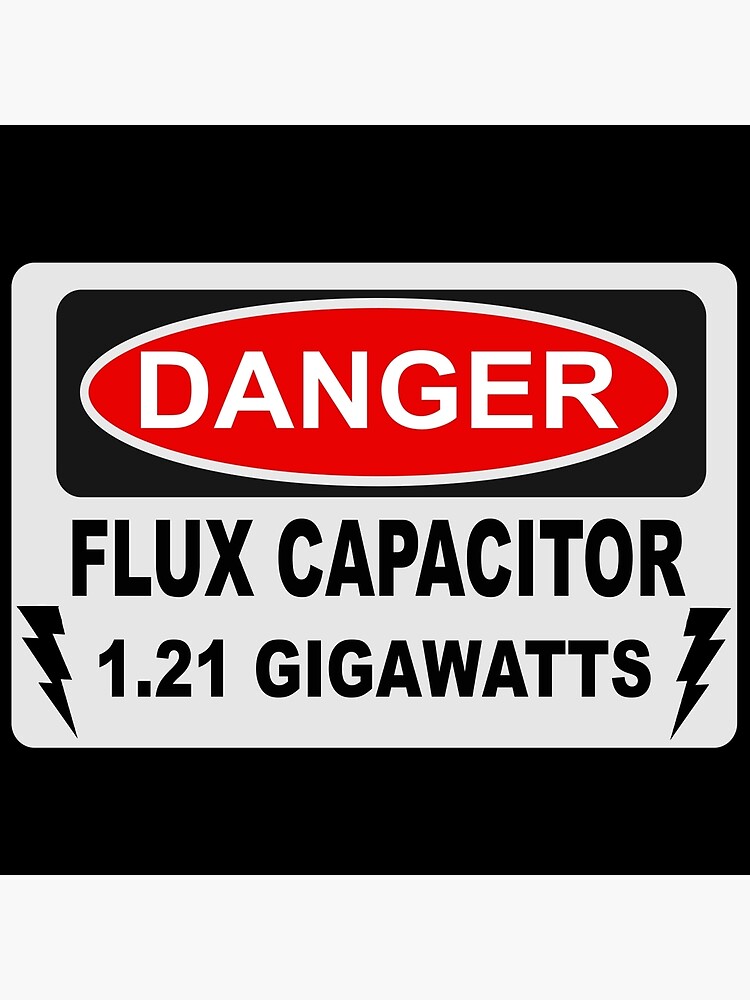 DANGER FLUX CAPACITOR DR E BROWN BACK TO THE FUTURE METAL SIGN TIN PLAQUE 622 