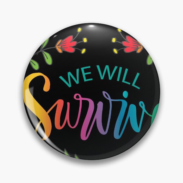 Item preview, We Will Survive designed and sold by FunWithChemo.