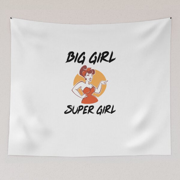 Item preview, Big Girl Super Girl designed and sold by BigGirlsareSexy.