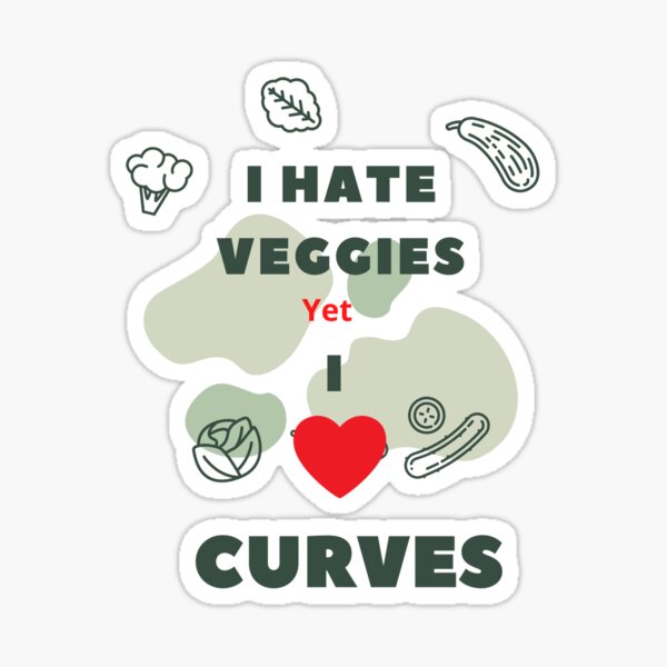 I hate veggies Sticker
