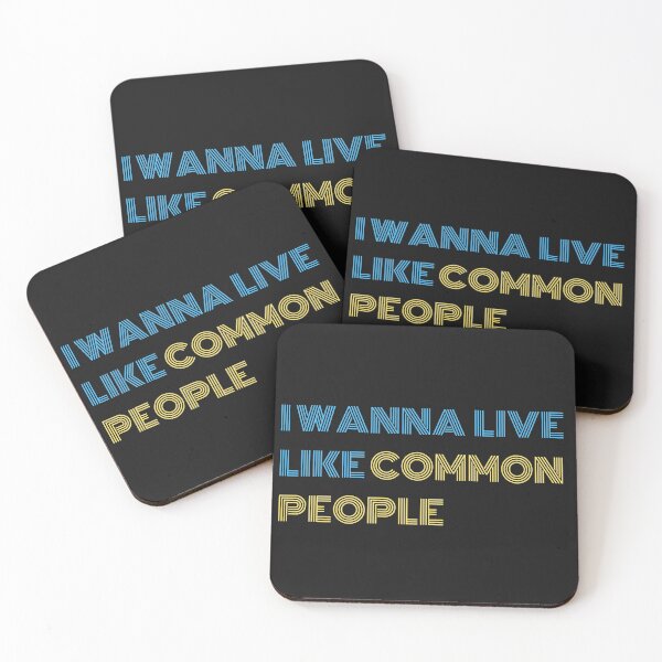 Item preview, Common People Pulp Britpop band quote designed and sold by DestinationAU.