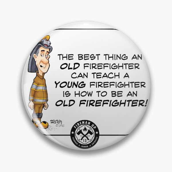 Item preview, Old Firefighter Wisdom designed and sold by FiremanUP.