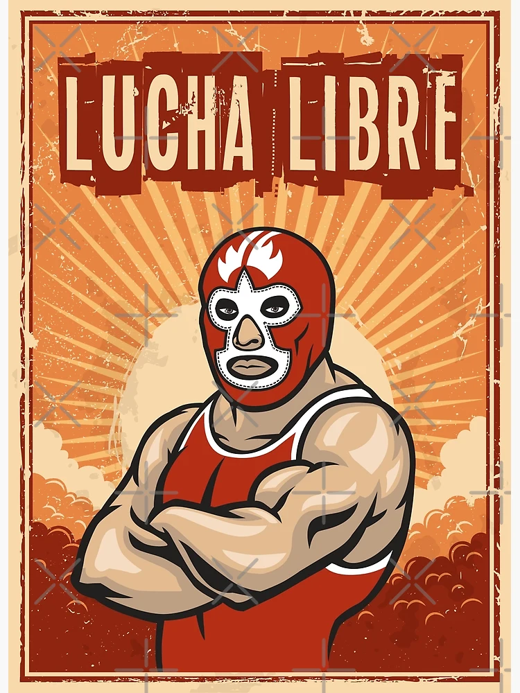 Lucha Libre, Mexican Wrestling poster, Luchador