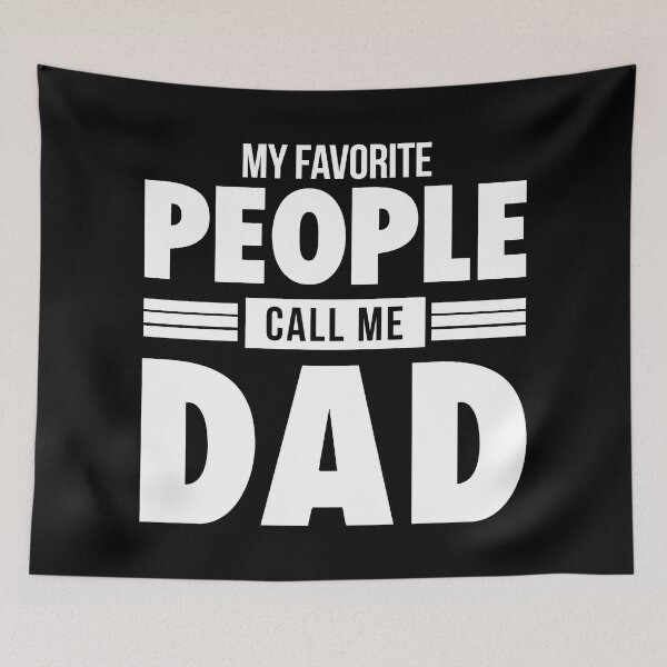 Item preview, MY FAVORITE PEOPLE CALL ME DAD designed and sold by LinkunShop.