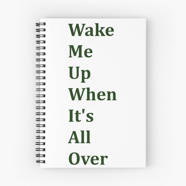 Item preview, Wake me up when it's all over designed and sold by SchooledDesigns.