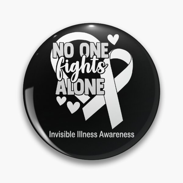 Item preview, No One Fight Alone Invisible Illness Awareness designed and sold by Sabfit.