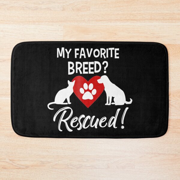 Item preview, My Favorite Breed is Rescued Dog Cat Welfare designed and sold by LbentaChard.