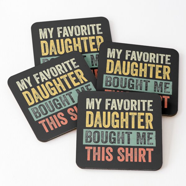 Item preview, My Favorite Daughter Bought Me This designed and sold by LbentaChard.