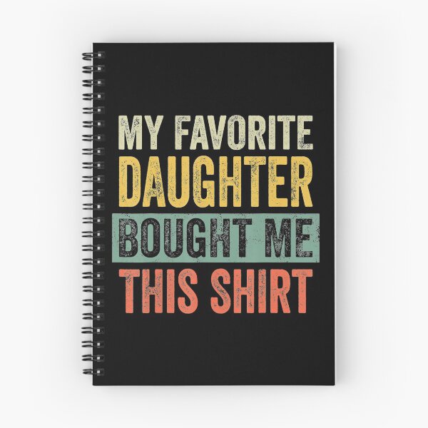 Item preview, My Favorite Daughter Bought Me This designed and sold by LbentaChard.