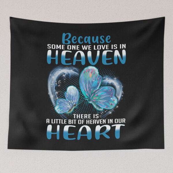 Item preview, Because Someone We Love Is In Heaven Butterfly Heart Lover designed and sold by miriamee.
