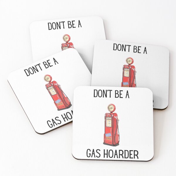 Item preview, Don't be a gas hoarder designed and sold by GeoTeasters.