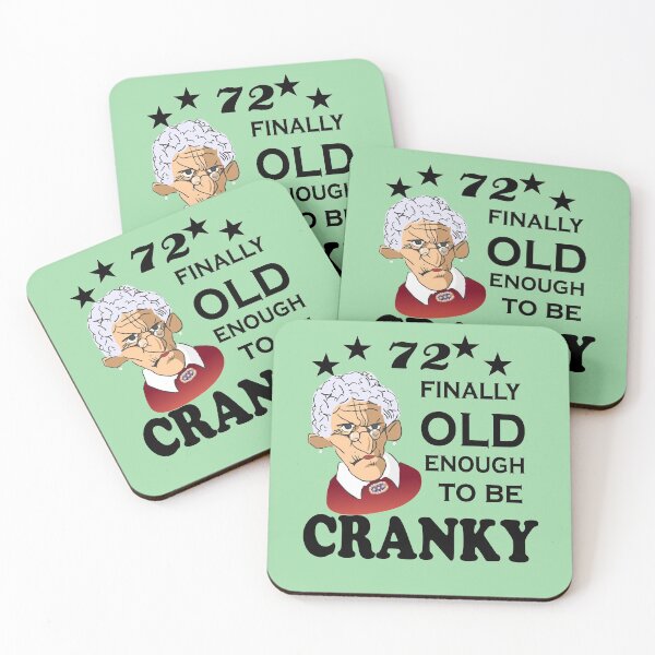 Item preview, 72 Finally Old Enough to be Cranky designed and sold by SirReel.