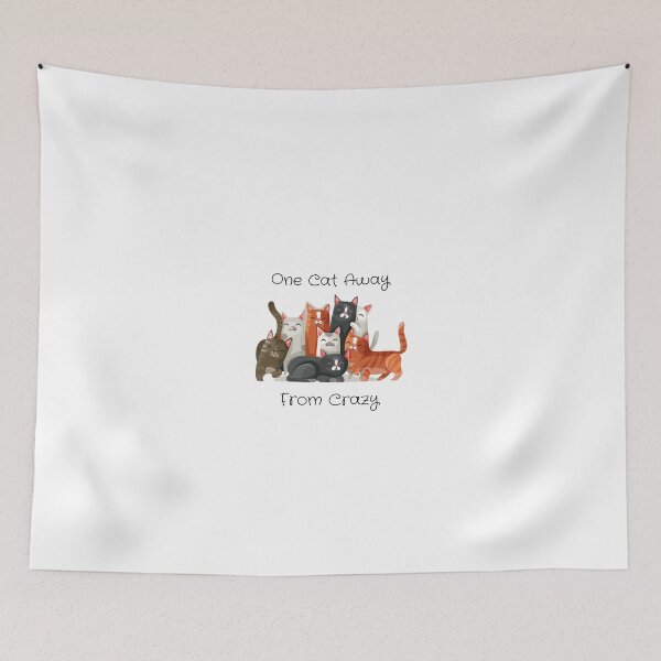 Item preview, One Cat Away From Crazy designed and sold by WeTrieditatHome.
