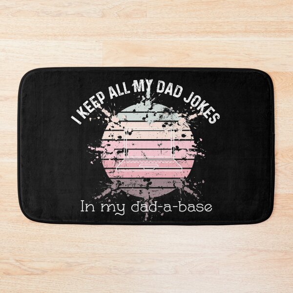 Item preview, I Keep All Of My Dad Jokes In My Dadabase designed and sold by UncleStuScience.