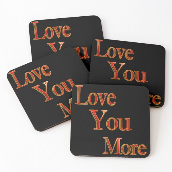 Item preview, Love You More designed and sold by toddbrooney.