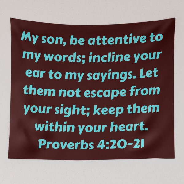 Item preview, Bible Verse Proverbs 4:20-21 designed and sold by Prayingwarrior.