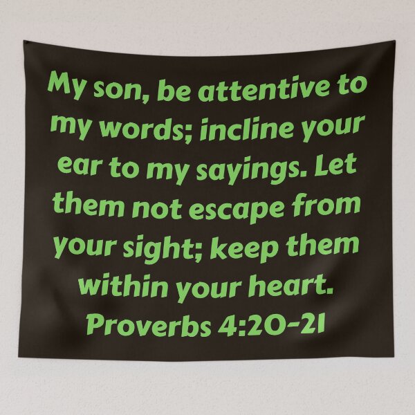 Item preview, Bible Verse Proverbs 4:20-21 designed and sold by Prayingwarrior.