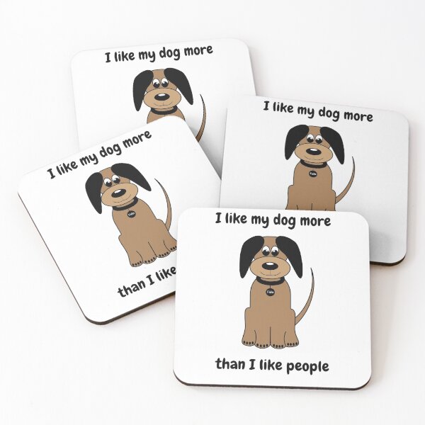 Item preview, I like my dog more than I like people designed and sold by WeTrieditatHome.