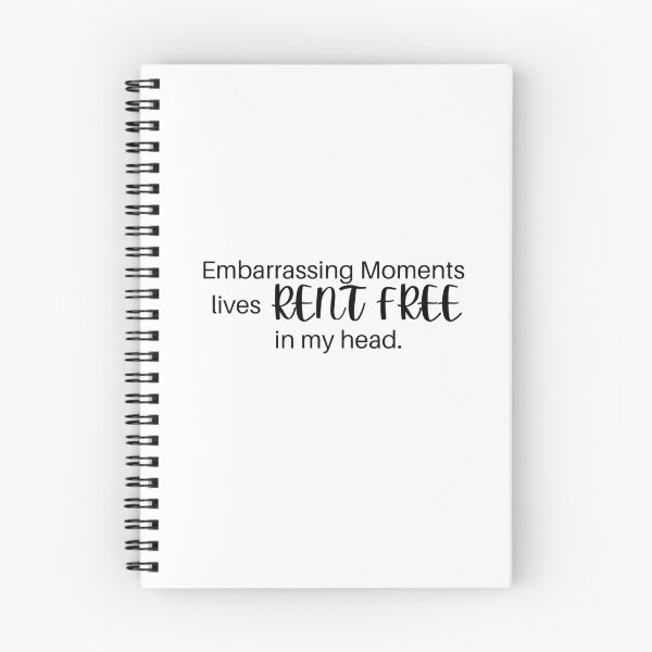 Item preview, Embarrasing Moments Lives RENT FREE in my head designed and sold by kimuchiyo.