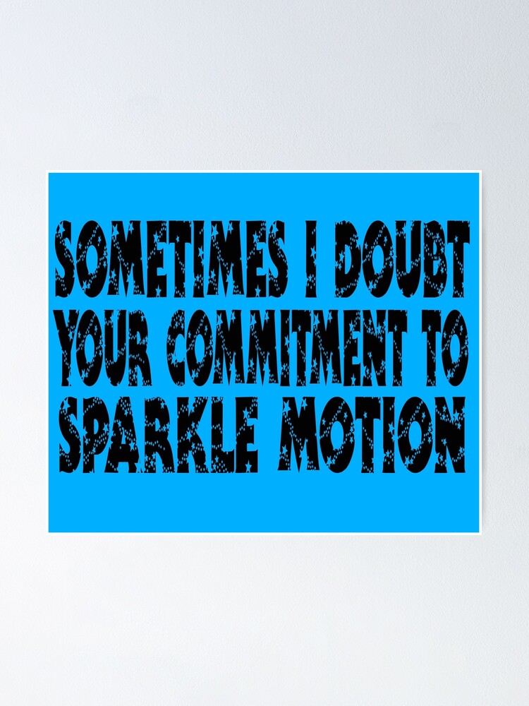 Poster Donnie Darko Citation Parfois Je Doute De Votre Engagement A Faire Scintiller Le Mouvement Par Movie Shirts Redbubble