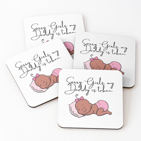 Item preview, Sorry Girls, my Daddy is taken #FathersDay2021 designed and sold by GeoTeasters.