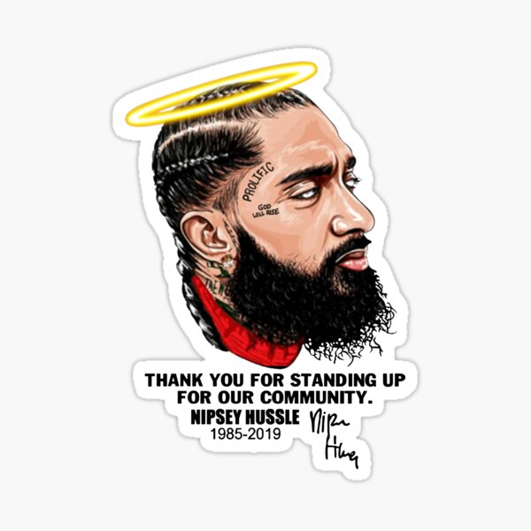 Nipsey Hussle Sticker - KKS Custmz