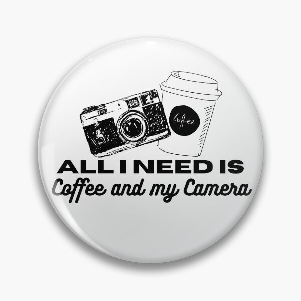 Item preview, All I need is coffe and my camera designed and sold by AryabyDesign.