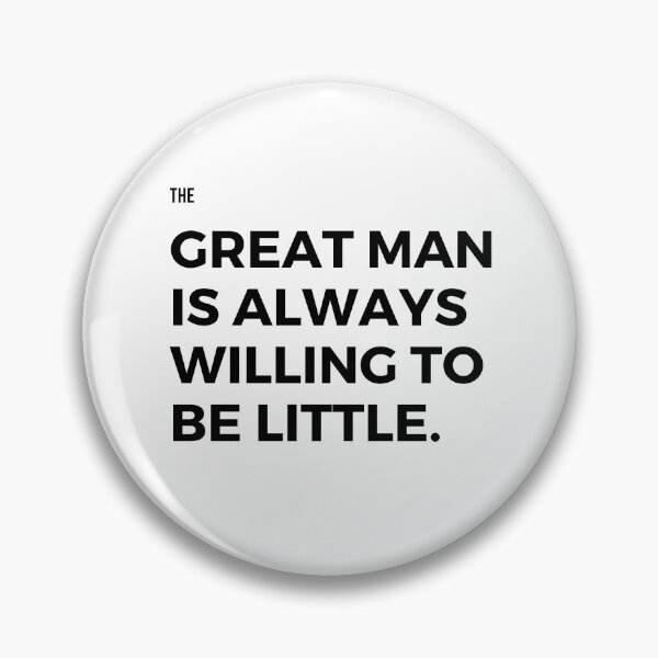 Item preview, The great man is always willing to be little  designed and sold by Gfxart.