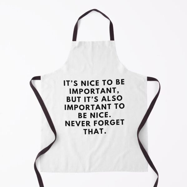 Item preview, It's nice to be important, but it's also important to be nice.Never forget that designed and sold by Gfxart.