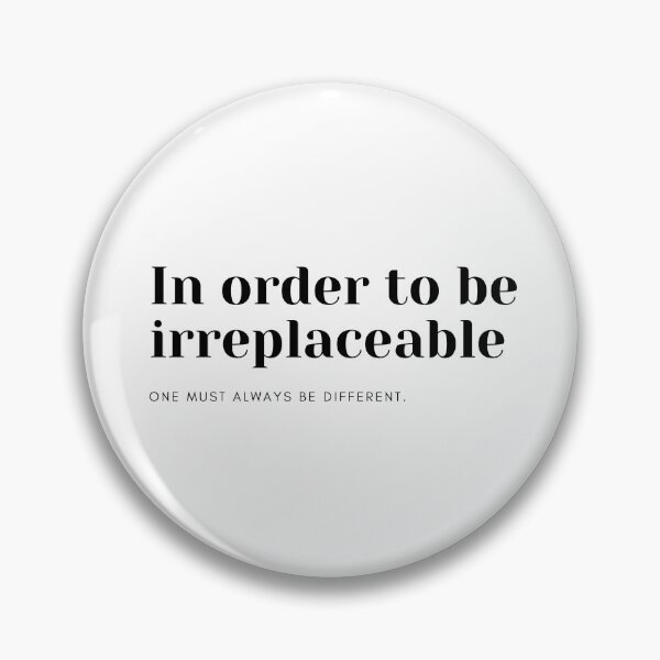 Item preview, In order to be irreplaceable one must always be different   designed and sold by Gfxart.
