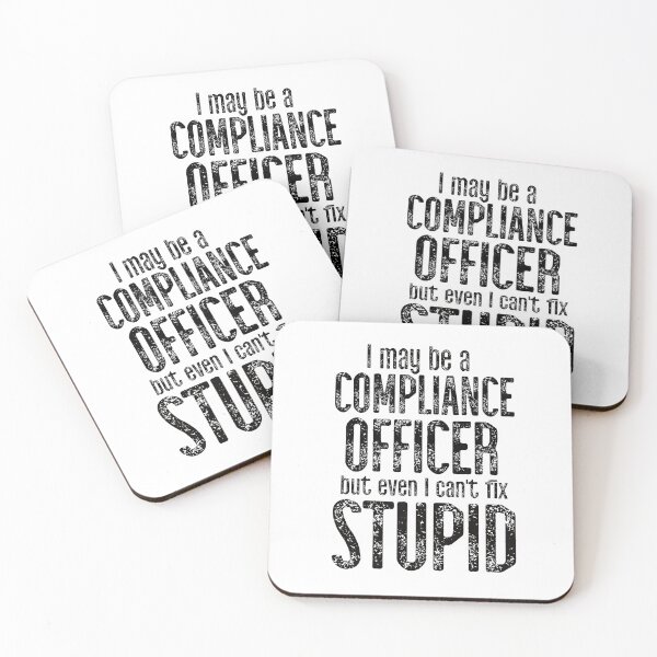 Item preview, I May Be A Compliance Officer But Even I Can't Fix Stupid designed and sold by TeesYouWant.