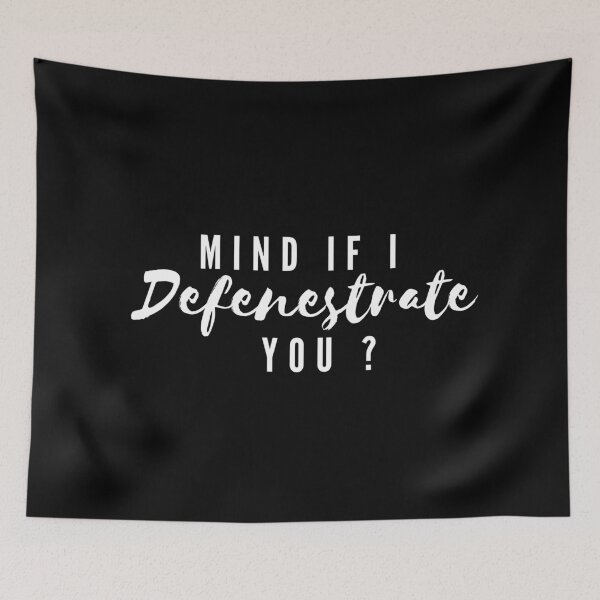 Item preview, Mine If I Defenestrate You? designed and sold by kimuchiyo.