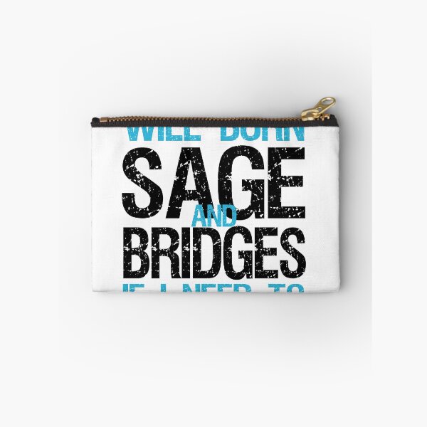 Item preview, Copy of Will Burn Sage And Bridges If I Need To designed and sold by sbk-designer.