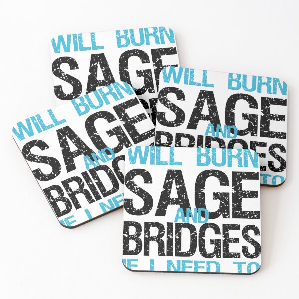 Item preview, Copy of Will Burn Sage And Bridges If I Need To designed and sold by sbk-designer.