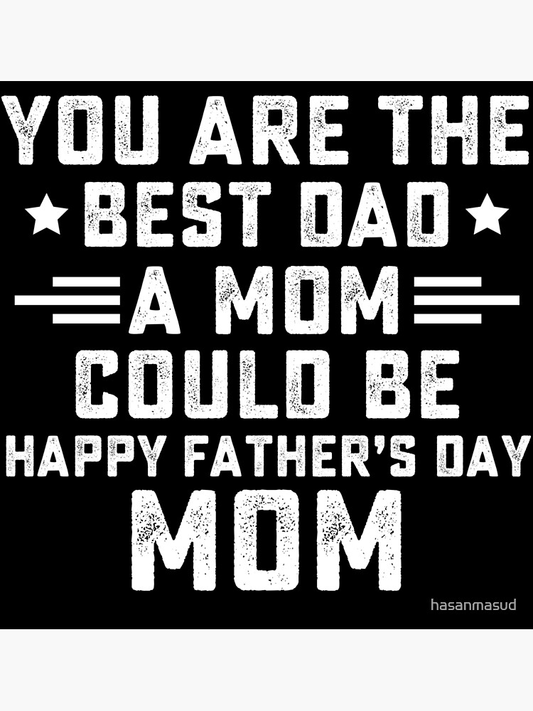 Fathers Day Single Mother shirt Single parent funny Father's day