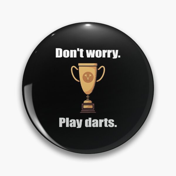 Item preview, Do Not Worry. Play Darts. designed and sold by saulmedia.
