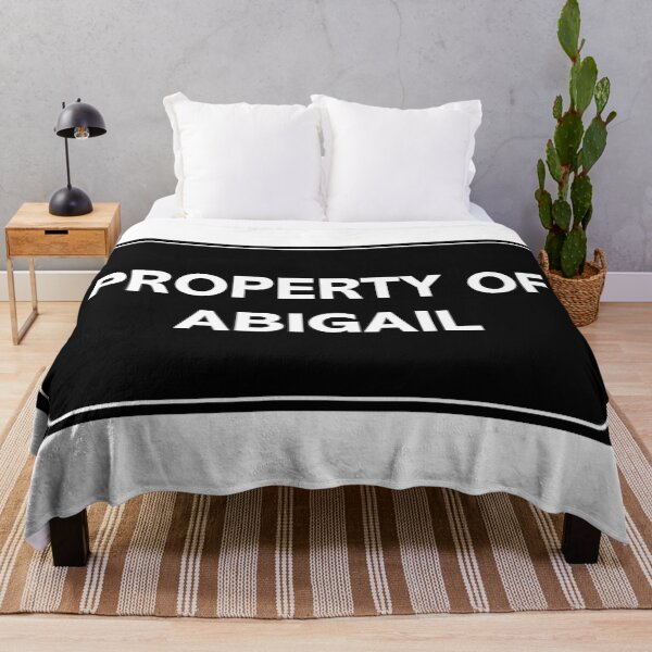 Item preview, Property of Abigail designed and sold by wessica.