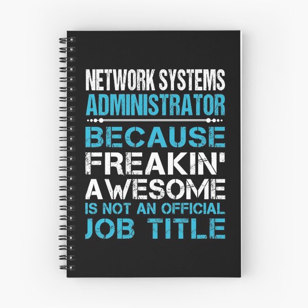 Item preview, Network Systems Administrator T Shirt - Freaking Awesome Gift Item Tee designed and sold by cloyannett.