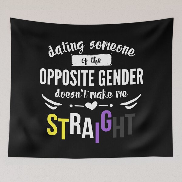 Item preview, NonBinary Quotes | Gift for Non Binary | Enby Pride FLag | Non Binary Pride | Dating Someone of the Opposite Gender Doesn't Make Me Straight  designed and sold by throuplescorner.