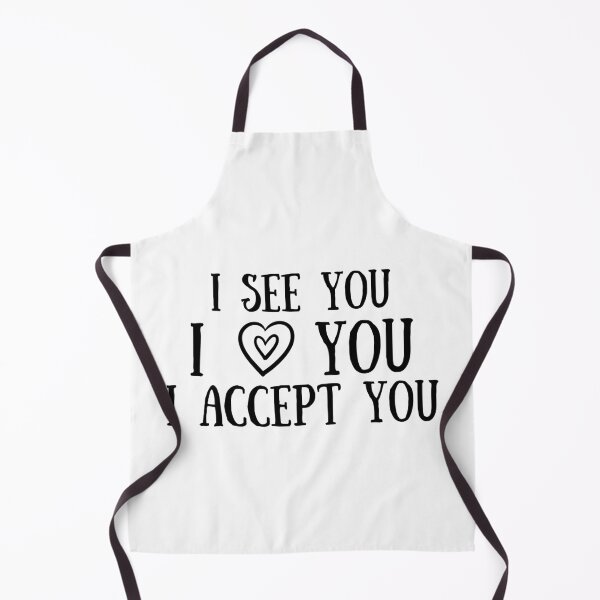 Item preview, I See You. I Love You. I Accept You designed and sold by SweetAndSpice.