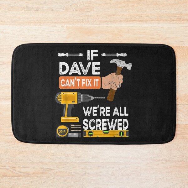 Item preview, Mens If Dave cant fix it were all screwed handyman repairman designed and sold by miriamee.